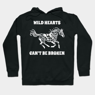 Wild Hearts Can't Be Broken Hoodie